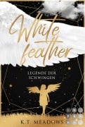 Cover-Bild zum Titel 'Whitefeather (Legende der Schwingen 1)' von 'K. T. Meadows'