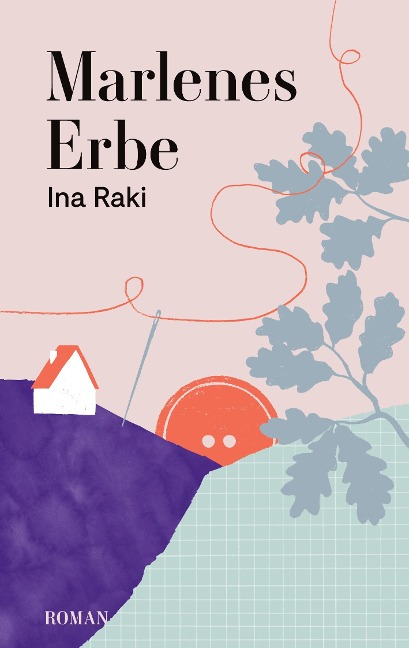 Marlenes Erbe - Ina Raki