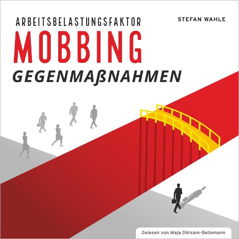 Arbeitsbelastungsfaktor Mobbing - Stefan Wahle