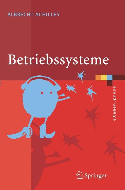 Betriebssysteme - Albrecht Achilles