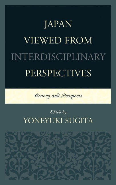 Japan Viewed from Interdisciplinary Perspectives - 