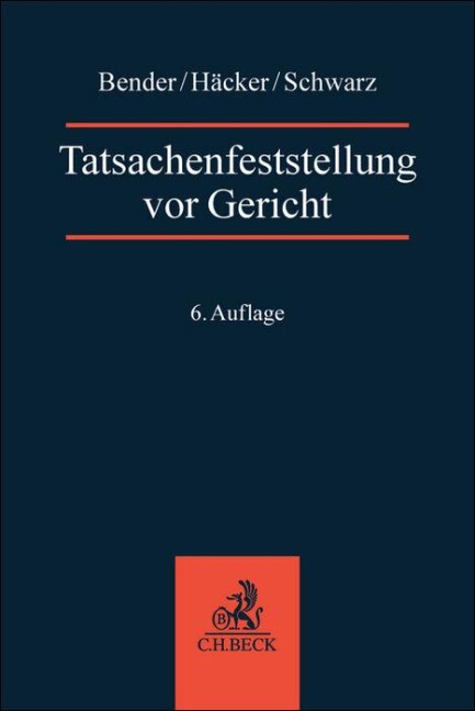 Tatsachenfeststellung vor Gericht - Robert Häcker, Volker Schwarz