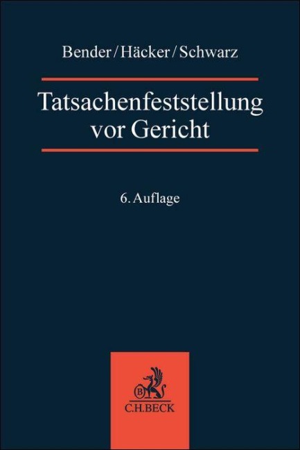 Tatsachenfeststellung vor Gericht - Robert Häcker, Volker Schwarz
