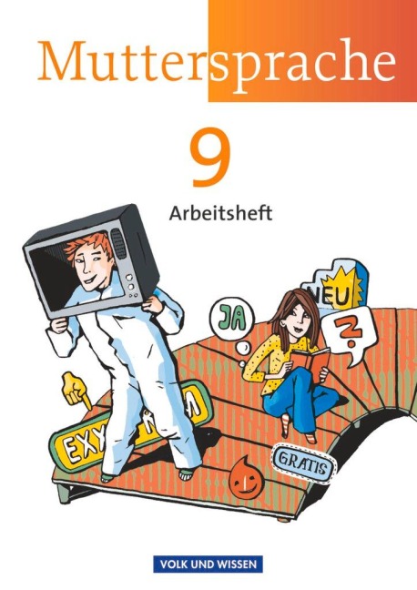 Muttersprache 9. Schuljahr. Arbeitsheft Östliche Bundesländer und Berlin - Ronny Geerken, Iris Marko, Antje Pechau, Petra Schön