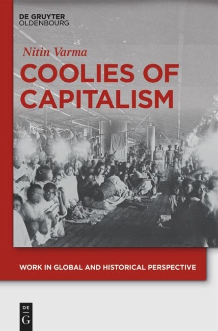 Coolies of Capitalism - Nitin Varma