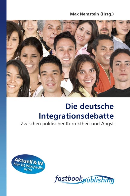 Die deutsche Integrationsdebatte - 