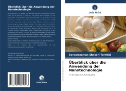 Cover-Bild zum Titel 'Überblick über die Anwendung der Nanotechnologie' von 'Sorourozaman Shakeri Torshizi'