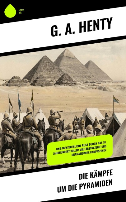 Die Kämpfe um die Pyramiden - G. A. Henty