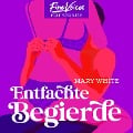Cover-Bild zum Titel 'Entfachte Begierde' von 'Mary White'