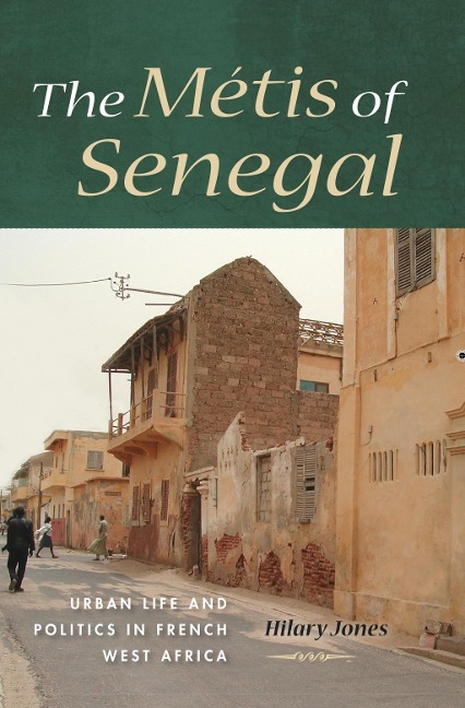 The Métis of Senegal - Hilary Jones