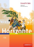 Horizonte - Geschichte 7 / 8. Schulbuch. Berlin und Brandenburg - 