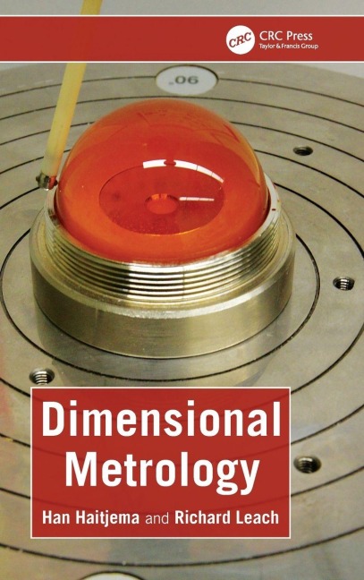 Dimensional Metrology - Han Haitjema, Richard Leach
