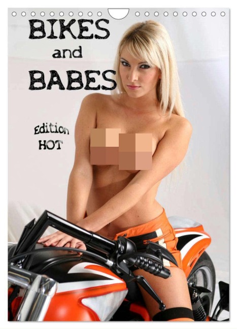 Bikes and Babes - Edition HOT (Wandkalender 2025 DIN A4 hoch), CALVENDO Monatskalender - Andreas Comandante