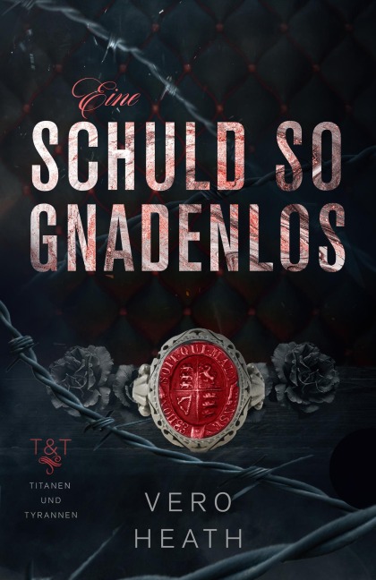 Eine Schuld so gnadenlos (Titanen und Tyrannen, #1) - Vero Heath