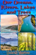 Cover-Bild zum Titel 'Our Oceans, Rivers, Lakes and Trees' von 'Mahesh Sharma'