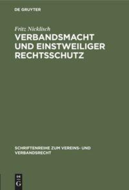Verbandsmacht und einstweiliger Rechtsschutz - Fritz Nicklisch