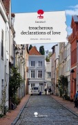 Cover-Bild zum Titel 'treacherous declarations of love. Life is a Story - story.one' von 'Daniela F.'