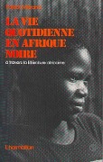 Cover-Bild zum Titel 'La vie quotidienne en Afrique Noire' von ''
