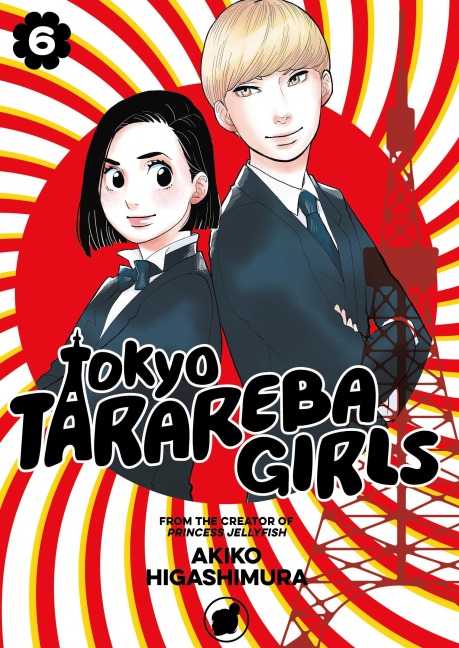Tokyo Tarareba Girls 6 - Akiko Higashimura