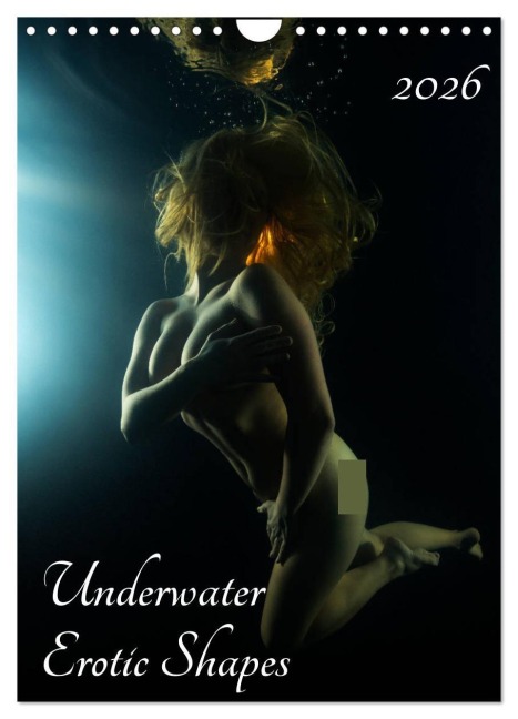 Underwater Erotic Shapes (Wall Calendar 2026 DIN A4 portrait), CALVENDO 12 Month Wall Calendar - Borut Furlan