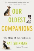 Cover-Bild zum Titel 'Our Oldest Companions' von 'Pat Shipman'