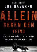 Cover-Bild zum Titel 'Allein gegen den Feind' von 'Joe Navarro'