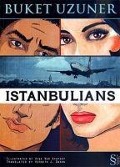Istanbulians - Buket Uzuner