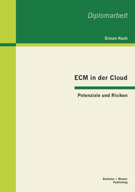 ECM in der Cloud - Potenziale und Risiken - Simon Koch