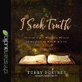 I Seek Truth Lib/E - Terry Squires