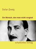 Cover-Bild zum Titel 'Ein Mensch, den man nicht vergisst' von 'Stefan Zweig'