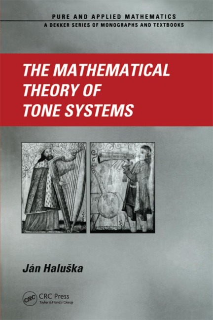 The Mathematical Theory of Tone Systems - Jan Haluska