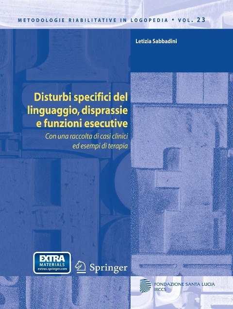 Disturbi specifici del linguaggio, disprassie e funzioni esecutive - Letizia Sabbadini