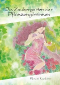 Cover-Bild zum Titel 'Im Zaubergarten der Pflanzengöttinnen' von 'Renate Kauderer'