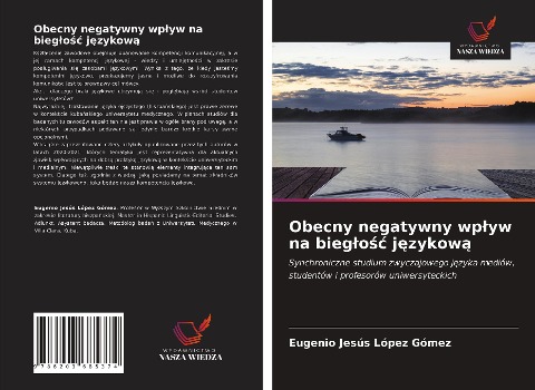 Obecny negatywny wp¿yw na bieg¿o¿¿ j¿zykow¿ - Eugenio Jesús López Gómez