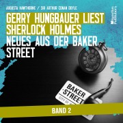Cover-Bild zum Titel 'Gerry Hungbauer liest Sherlock Holmes - Neues aus der Baker Street (Band 2)' von 'Arthur Conan Doyle, Augusta Hawthorne'