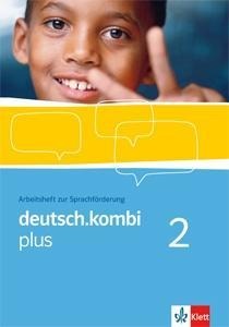deutsch.kombi plus. Arbeitsheft zur Sprachförderung 6. Klasse - 