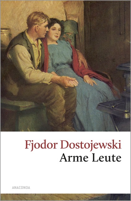 Arme Leute - Fjodor Dostojewski