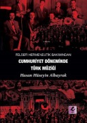 Cover-Bild zum Titel 'Felsefi Hermeneutik Bakimindan Cumhuriyet Döneminde Türk Müzigi' von 'Hasan Hüseyin Albayrak'