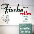 Cover-Bild zum Titel 'Fische retten (Ungekürzt)' von 'Annelies Verbeke'