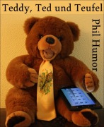 Cover-Bild zum Titel 'Teddy, Ted und Teufel' von 'Phil Humor'