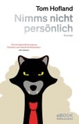 Cover-Bild zum Titel 'Nimms nicht persönlich' von 'Tom Hofland'