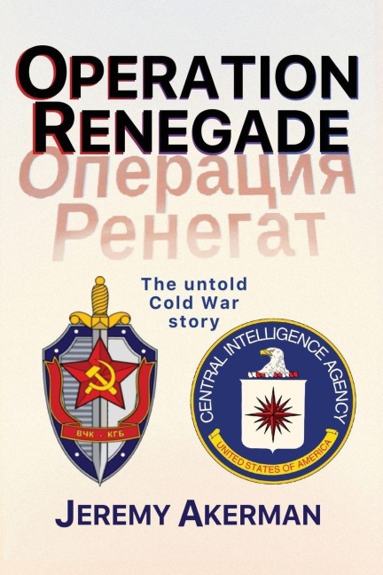 Operation Renegade - Jeremy Akerman