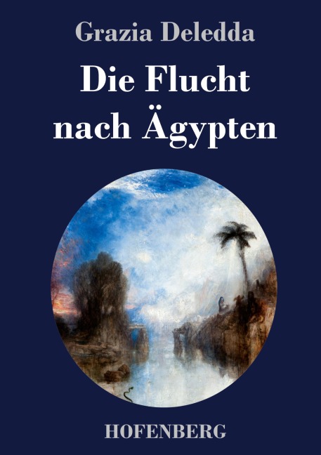 Die Flucht nach Ägypten - Grazia Deledda