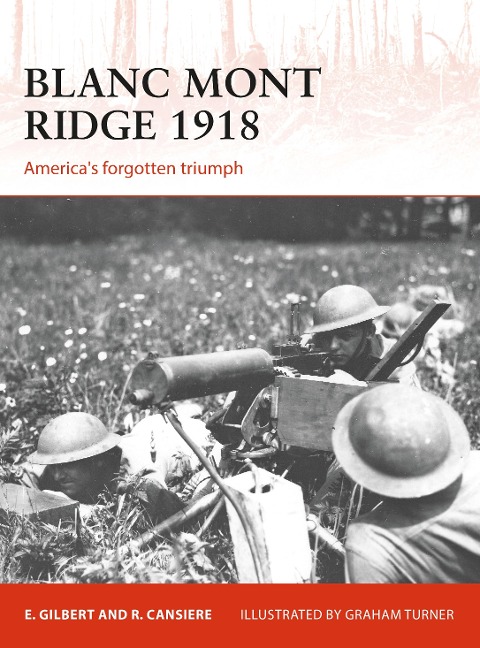 Blanc Mont Ridge 1918 - Romain Cansière, Ed Gilbert