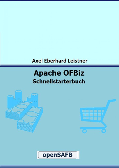 Apache OFBiz - Axel Eberhard Leistner