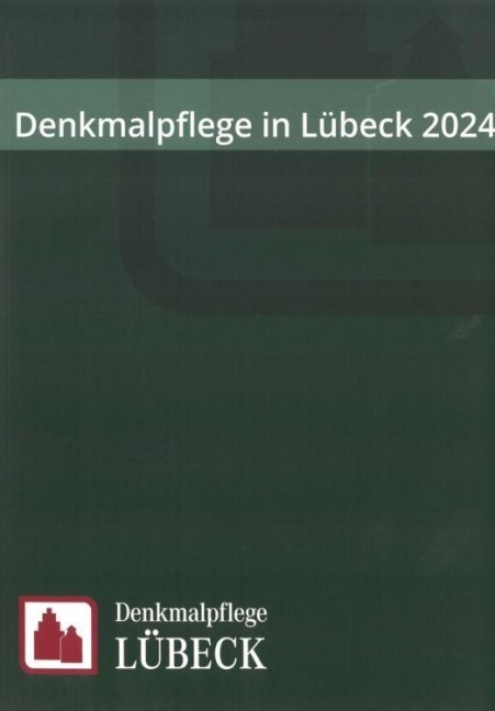 Denkmalpflege in Lübeck 2024 - 