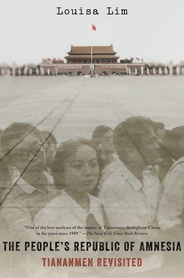 People's Republic of Amnesia - Louisa Lim