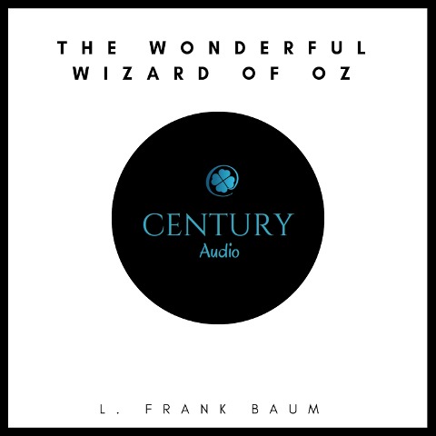 The Wonderful Wizard of Oz - L. Frank Baum