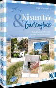 Cover-Bild zum Titel 'Küstenflair und Gartenglück' von 'Ralph Kerpa, Claudia Kerpa'