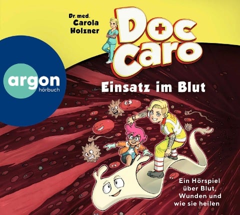 Doc Caro - Einsatz im Blut - Carola Holzner